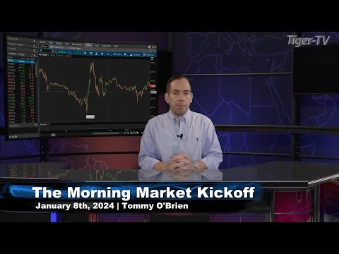 January 8th, The Morning Market Kickoff with Tommy O'Brien on TFNN - 2024