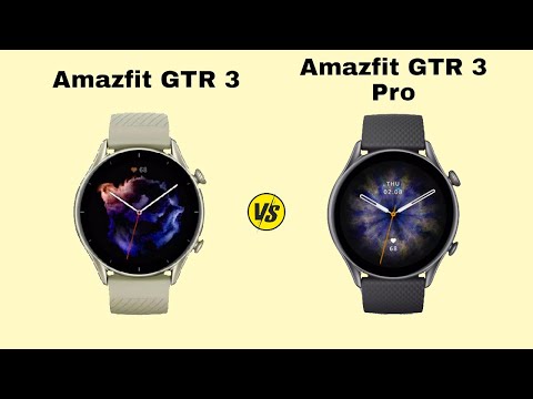 Amazfit GTR 3 Vs Amazfit GTR 3 Pro