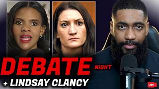 Debate Night + Lindsay Clancy, Candace Owens And The Radical Left