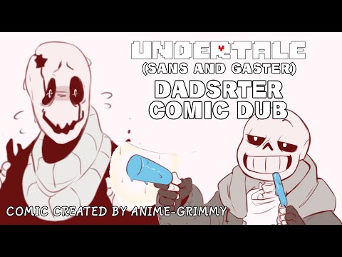 Funny Undertale Sans and Gaster (DADSTER) Comic Dub Compilation