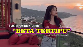 Download lagu Beta Tertipu - Lagu Ambon 2026 - Lagu Ambon Paling Viral - Lagu Ambon terbaik saat ini mp3