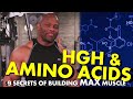 HGH and AMINO ACIDS: 9 Secrets to Building MAX Muscle
