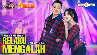 Download lagu LAILA AYU FT IRWAN KRISDIYANTO - RELAKU MENGALAH - SIMPATIK MUSIC mp3 Download lagu LAILA AYU FT IRWAN KRISDIYANTO - RELAKU MENGALAH - SIMPATIK MUSIC mp3