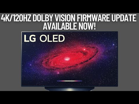LG CX/GX: 4K/120Hz Dolby Vision available via UPDATE 04.30.10