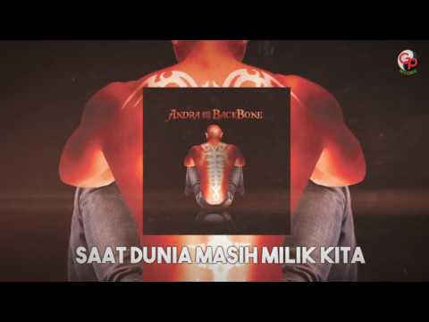 Andra And The Backbone - Saat Dunia Masih Milik Kita (Official Lyric)