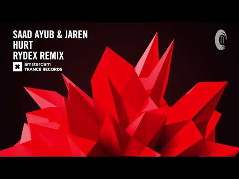 Saad Ayub & Jaren - Hurt (RYDEX Extended Mix) Amsterdam Trance