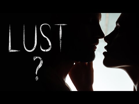 Is LUST a SIN? || Why Lust is Dangerous
