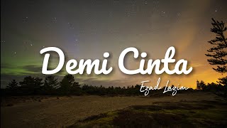 Download lagu Ezad Lazim - Demi Cinta(HQ Audio Version) mp3