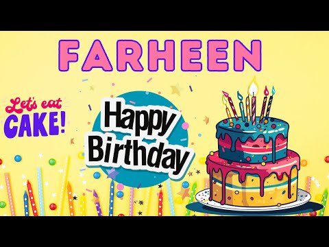 Happy Birthday Farheen, Birthday of Farheen, Best Birthday Wishes, hbd