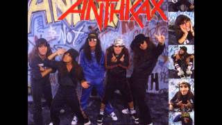 Anthrax - I&#39;m The Man