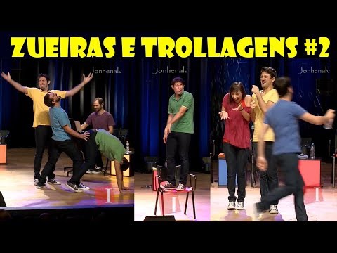 Zueiras e Trollagens no palco do Improvável #2
