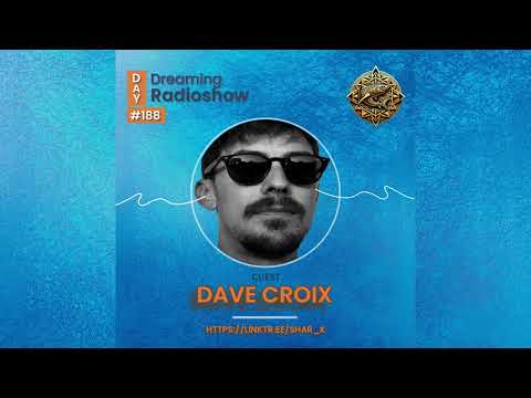 Dave Croix, Shar K - DayDreaming Radioshow 188 | TechHouse | MinimalTech #minimaldeeptech #deeptech