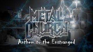 Metal Church - Anthem to the Estranged (with Lyrics)
