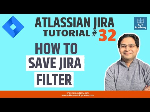 JIRA Tutorial 32 Save JIRA Filter | Reset JIRA Search Criteria