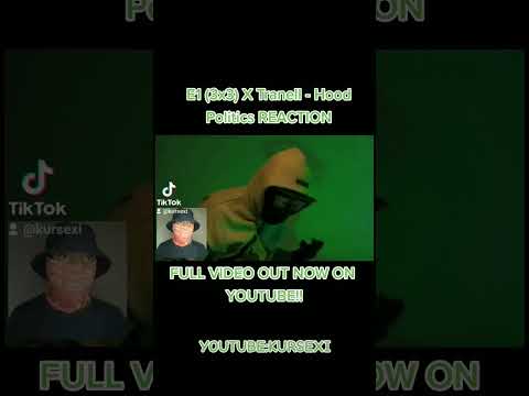 E1 (3x3) X Tranell - Hood Politics REACTION OUT NOW