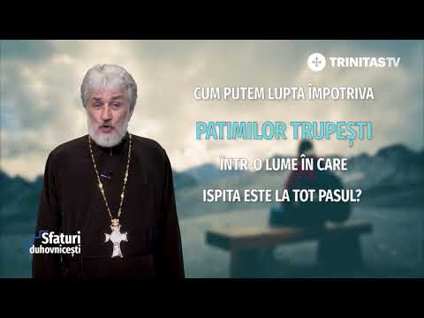 Cum putem lupta împotriva patimilor trupești într-o lume în care ispita este la tot pasul?