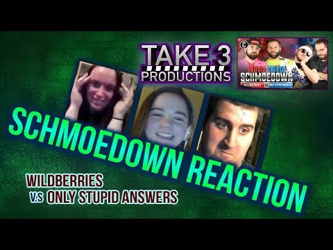Take 3 Schmoedown Reaction: Wildberries vs Only Stupid Answers