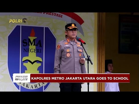 PRESISI UPDATE: KAPOLRES METRO JAKARTA UTARA GOES TO SCHOOL, SAMBANGI SMAN 13 JAKARTA 23/04/25 09.00