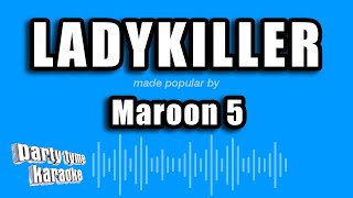 Maroon 5 - Ladykiller (Karaoke Version)