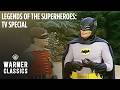 Legends of the Superheroes: TV Special | Adam West and Burt Ward | Warner Classics