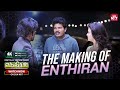 Journey Into Enthiran S Making ENTHIRAN Digitally Remastered Watch Now On Sun NXT