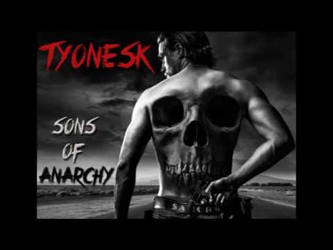 Tyonesk - Sons Of Anarchy