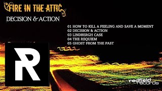 02 Fire In The Attic - Decision & Action