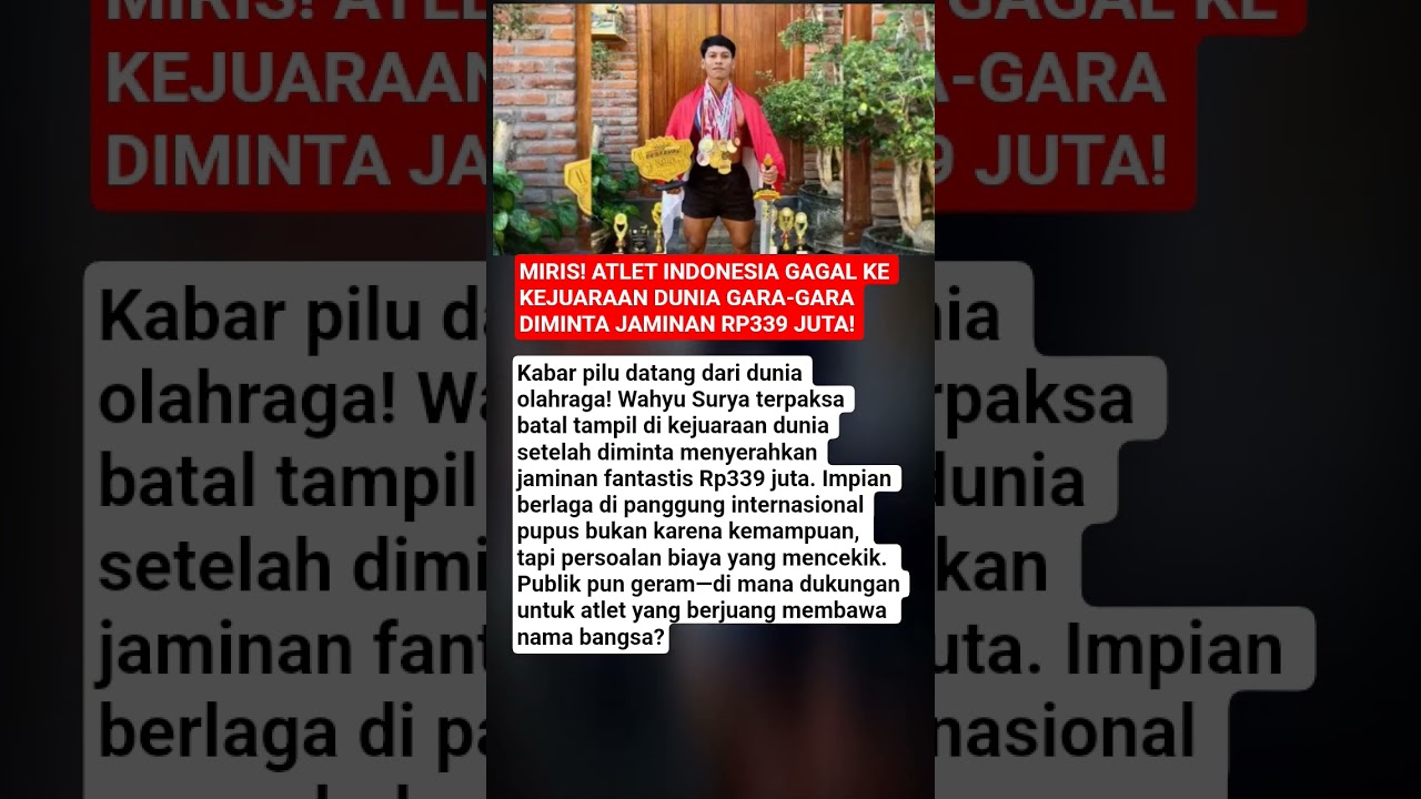 MIRIS! Atlet Indonesia Gagal ke Kejuaraan Dunia Gara-Gara Diminta Jaminan Rp339 Juta!