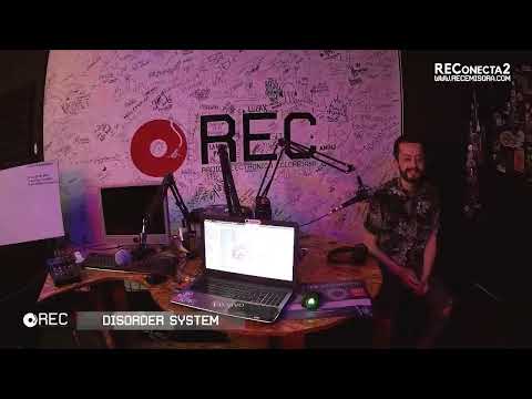 REConecta2 # 204 - Disorder System