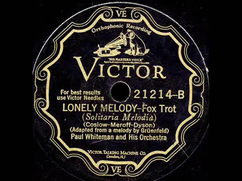 Lonely Melody Paul Whiteman Orchestra/ BIX