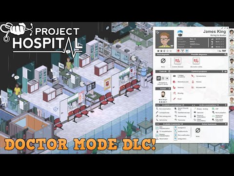 Let’s Play Project Hospital - Doctor Mode DLC (Hardest Difficulty)! 🏥