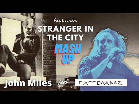 Heretic Stranger In The City ( Chris Paparounis mash up VIDEO edit ) - john Miles Ft G Aggelakas