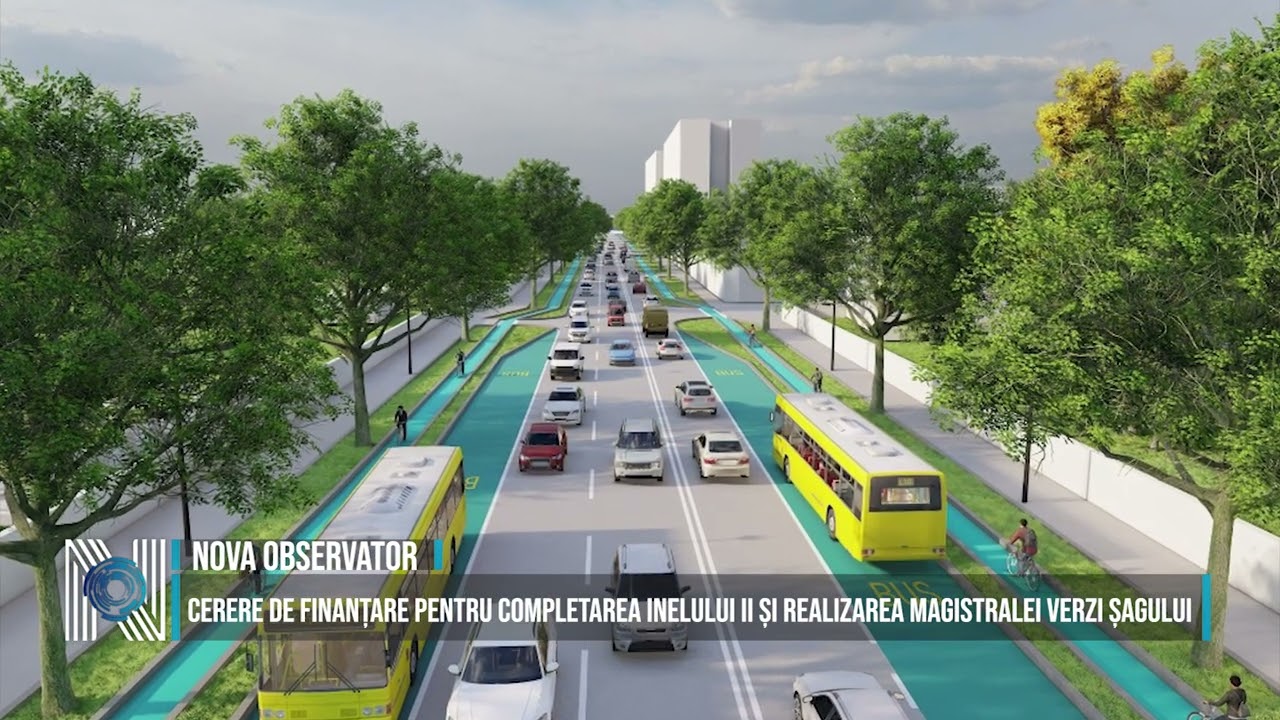 Cerere de finanțare pentru completarea Inelului II și realizarea Magistralei Verzi Șagului