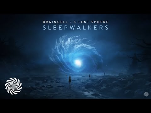 Braincell & Silent Sphere - Sleepwalkers
