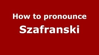 How to pronounce Szafrański
