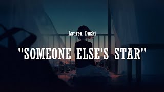 Someone Else&#39;s Star by Lauren Duski (lyrics)