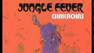 Chakachas - Jungle Fever