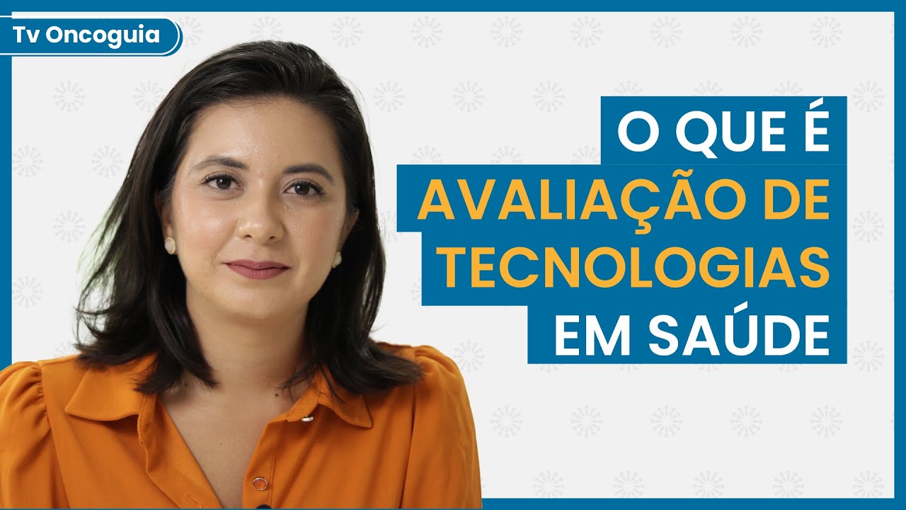 O que é avaliação de tecnologias em saúde (ATS)?