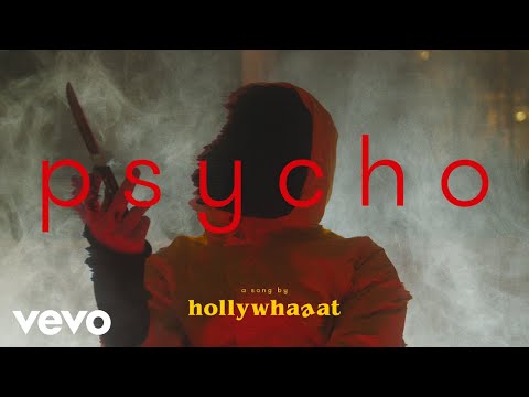 hollywhaaat - psycho