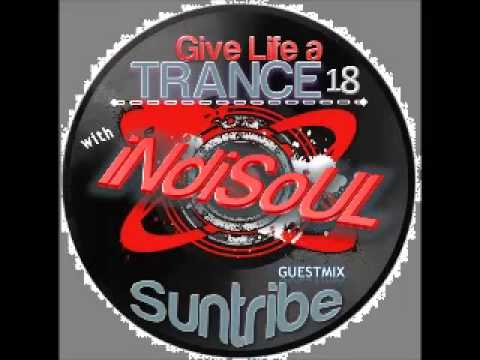 Give Life a TRANCE 18 - guestmix - Suntribe (July 11, 2011) (PSYTRANCE)