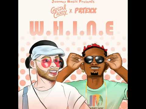 Capital Candy x Patexx "W.H.I.N.E."