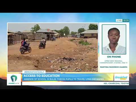 Bulee Pupils Travel Miles for School as Community Lacks Basic Education Facility | Breakfast Daily
