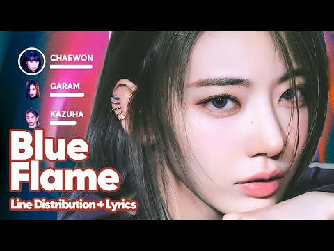 LE SSERAFIM – Blue Flame (Line Distribution + Lyrics Karaoke) PATREON REQUESTED