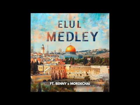 Yomim Noraim Medley featuring Benny x Mordechai Milch