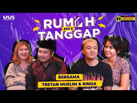 EPS.8 RUMAH TANGGAP BERSAMA TRETAN MUSLIM & RINDA | 21+