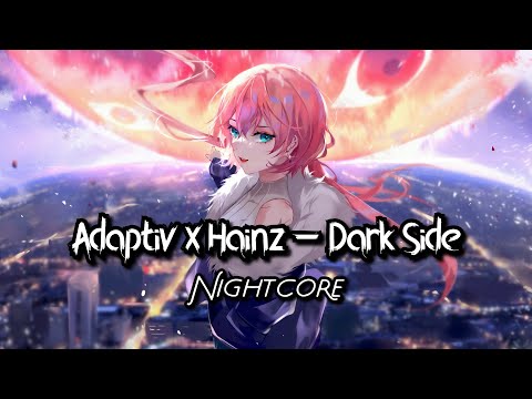 「Nightcore」→ Dark Side (Adaptiv x Hainz)