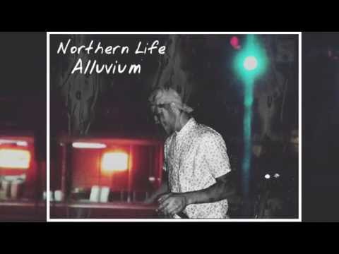 Northern life - Alluvium (release video)