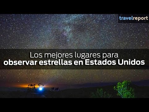Los mejores lugares para observar estrellas en Estados Unidos