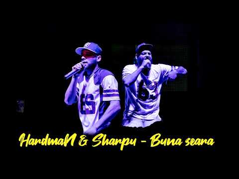 HardmaN & Sharpu - Buna seara (Official Audio)