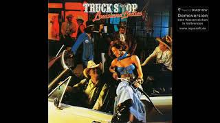 Truck Stop - Oh man du weißt doch wen ich meine